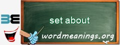 WordMeaning blackboard for set about